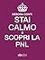 Stai calmo e scopri la PNL