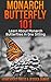 Monarch Butterfly 101: Lear...