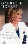 Die Zeit ist ein Augenblick: Erinnerungen (German Edition) Die Zeit ist ein Augenblick: Erinnerungen (German Edition)
