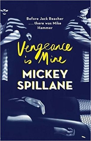 Vengeance is Mine  (Mike Hammer, #3)