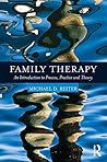 Family Therapy: An Introduction to Process, Practice and Theory