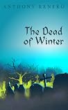 The Dead of Winter The Dead of Winter