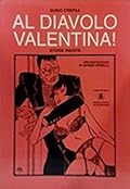 Al diavolo Valentina!