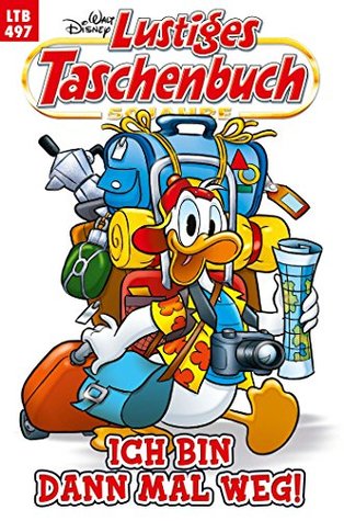 Ich bin dann mal weg! (Lustiges Taschenbuch #497)