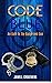 Code Blue: An Oath to the B...