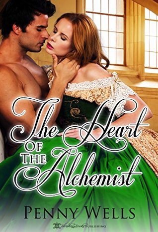 The Heart of the Alchemist (Kindle Edition)
