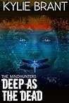 Deep as the Dead by Kylie Brant