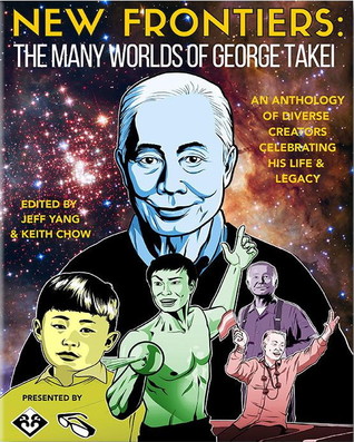 New Frontiers: The Many Worlds of George Takei