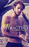 Too Distracting (The Lewis Cousins, #3)