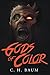 Gods of Color (Color Guard, #1)