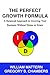 The Perfect Growth Formula:...