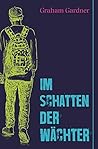 Im Schatten der Wächter (German Edition) Im Schatten der Wächter (German Edition)