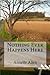 Nothing Ever Happens Here by Annette Allen
