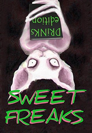 Sweet Freaks: drinks edition (Miracle Berry Sugarless Recipes Book 1)
