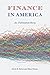 Finance in America: An Unfinished Story