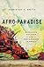 Afro-Paradise: Blackness, Violence, and Performance in Brazil