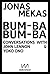 Bum-Ba Bum-Ba by Jonas Mekas