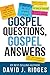 Gospel Questions, Gospel An...
