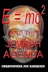 E = Mc2 and the J...