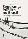 Segurança pública no Brasil by Ivone Freire Costa