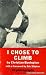 I Chose to Climb
