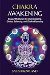 Chakra Awakening:...