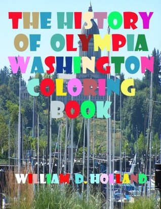 The History of Olympia Washington Coloring Book (Paperback)