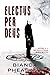 Electus per Deus: Selected ...