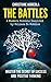The Battles: Master The Secret of Success and Positive Thinking