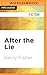 After the Lie