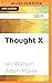 Thought X (Science Into Fic...