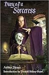 Diary of a Sorceress by Ashley Dioses