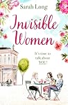 Invisible Women by Sarah Long