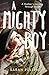 A Mighty Boy by Sarah Pullen