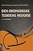 Den økonomiske teoriens historie - en introduksjon by Hector Estrup