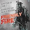 Friendly Fire by Cari Z. Friendly Fire by Cari Z.