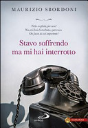 Stavo soffrendo ma mi hai interrotto (Paperback)