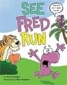 See Fred Run by Kevin Bolger