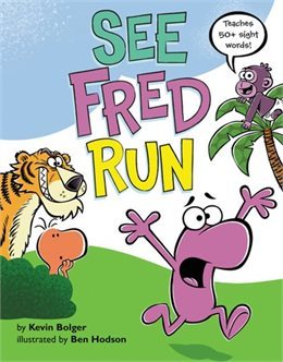 See Fred Run: Teaches 50+ Sight Words! (Hardcover)