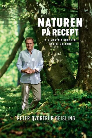 Naturen på recept: Din mentale sundhed er lige udenfor