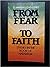 From Fear to Faith: Studies...