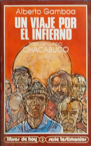 Un viaje por el infierno II: Chacabuco