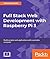 Full Stack Web Development with Raspberry Pi 3: Build complex web applications with a portable computer