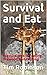 Survival and Eat: Practical...