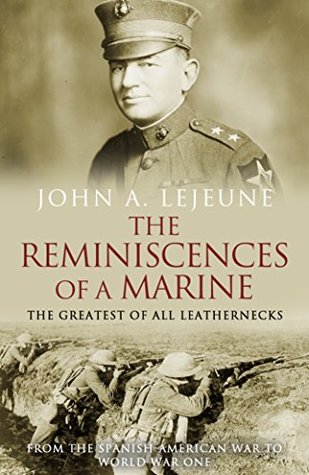 The Reminiscences of a Marine (Kindle Edition)