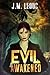 Evil Awakened