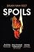Spoils [Paperback] [May 18, 2017] Brian Van Reet