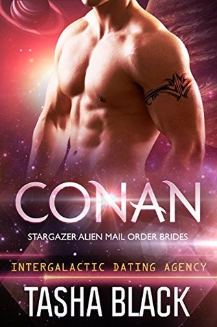 Conan (Stargazer Alien Mail Order Brides #8; Intergalactic Dating Agency #36)