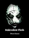 Malevolent Flesh Book cover for Malevolent Flesh