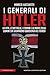 I generali di Hitler by Marco Lucchetti